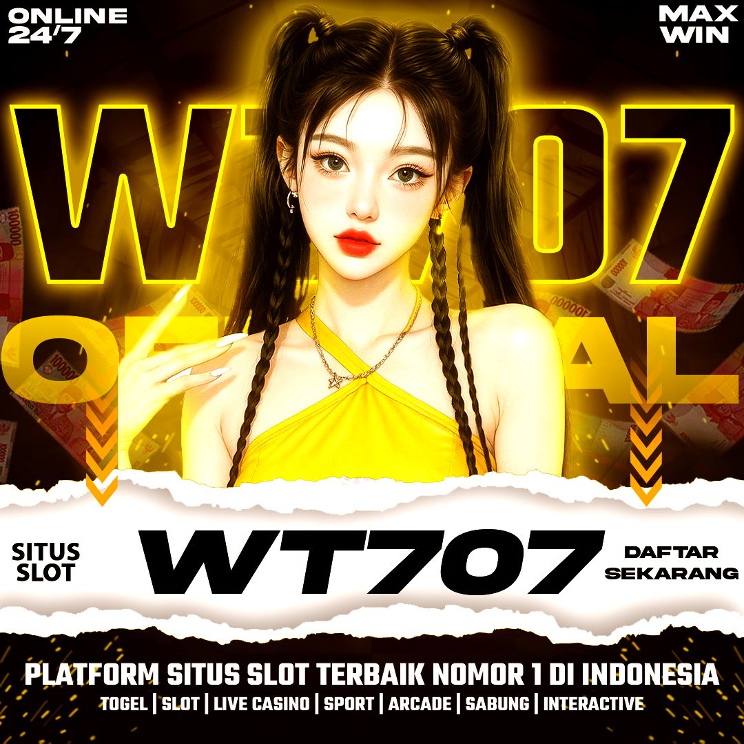 WT707 | Platform Slot Modern dengan Keseruan Tiada Henti image 1